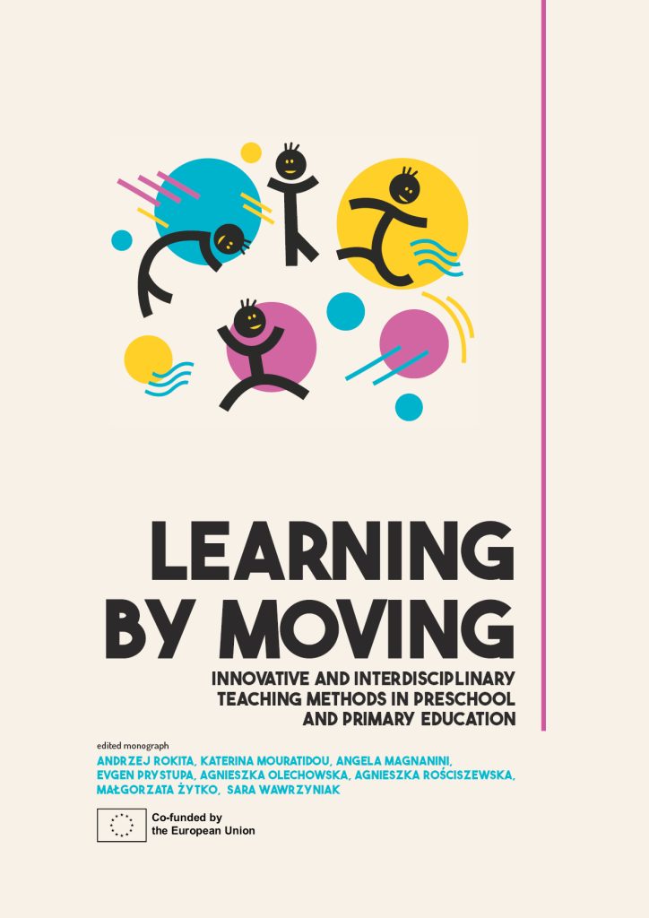 Learning by Moving. Innovative and interdisciplinary teaching methods in preschool and primary education